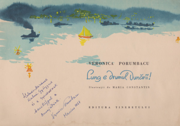 Veronica Porumbacu - Lung e drumul dunarii! (Dedikált)