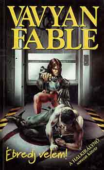 Vavyan Fable - �bredj velem!