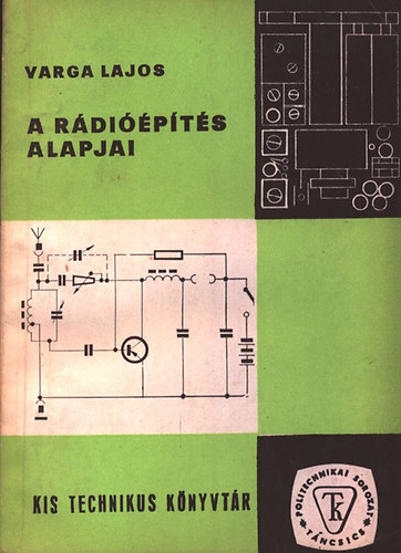 Varga Lajos - A rdipts alapjai (Kis technikus knyvtr)