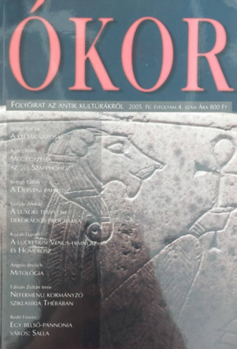 Ókor - Folyóirat az antik kultúráról 2005. IV. évf. 4. szám