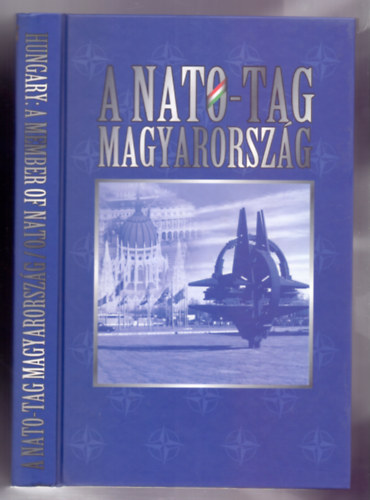 Jo Rudolf - A Nato-tag Magyarorszg - Hungary: a member of Nato (angol-magyar)