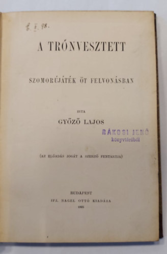 Gyz Lajos - A trnvesztett -1895 - Szomorjtk t felvonsban
