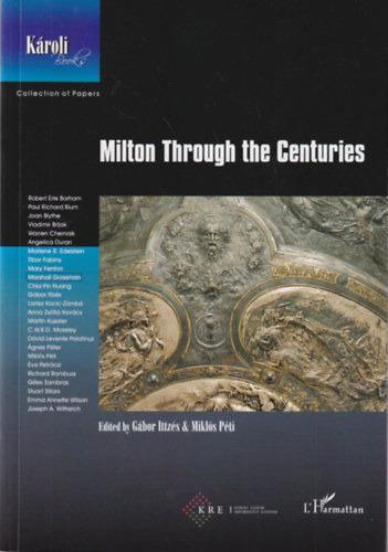 P�ti Mikl�s Ittz�s G�bor - Milton Through the Centuries