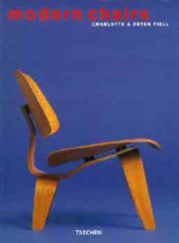 Charlotte s Peter Fiell - Modern chairs (taschen)