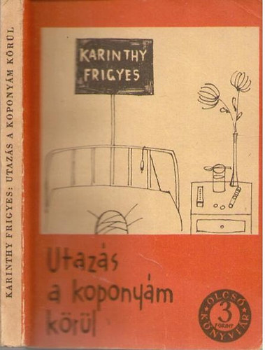 Karinthy Frigyes - Utazs a koponym krl (Olcs Knyvtr)