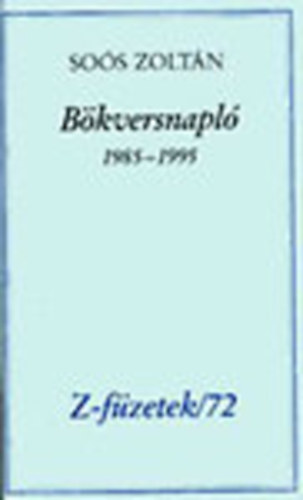 So�s Zolt�n - B�kversnapl� 1985-1995 (Al��rt)