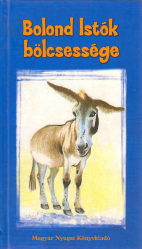 Bolond Ist�k b�lcsess�ge
