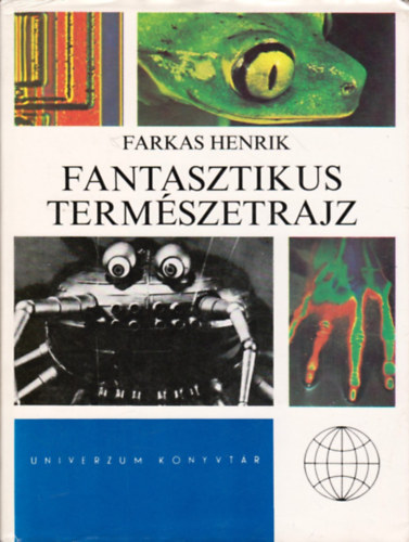 Farkas Henrik - Fantasztikus termszetrajz