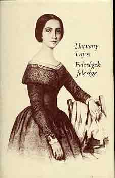 Hatvany Lajos - Feles�gek feles�ge