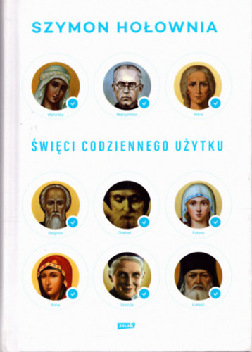 Szymon Holownia - Swieci Codziennego Uzytku