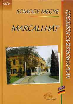 Kasza Sándor (szerk.) - Marcali-hát (Somogy megye)