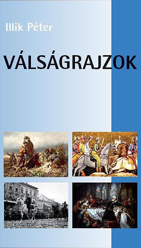 Illik Pter - Vlsgrajzok