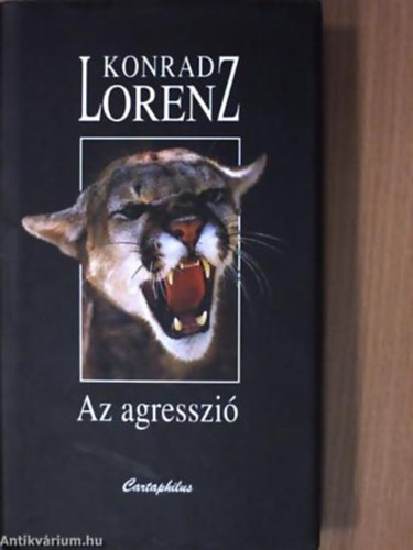 Konrad Lorenz FORDÍTÓ Tandori Dezső - Zoltai Ildikó - Az agresszió - Konrad Lorenz