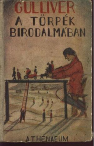 Swift - Gulliver a törpék birodalmában