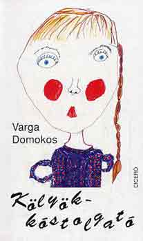 Varga Domokos - Klykkstolgat