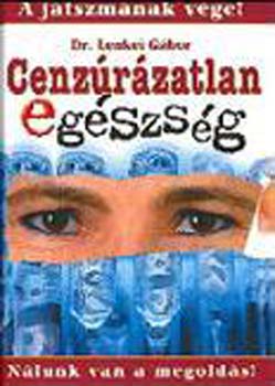 Dr. Lenkei Gbor - Cenzrzatlan egszsg