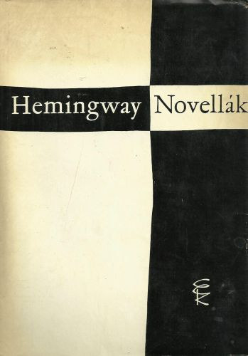 Ernest Hemingway - Novell�k (Hemingway)