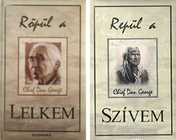 Chief Dan George - Rpl a lelkem + Repl a szvem