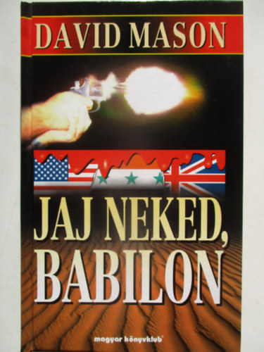 David Mason - Jaj neked, Babilon!