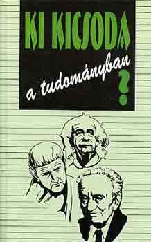 Ki kicsoda a tudom�nyban?