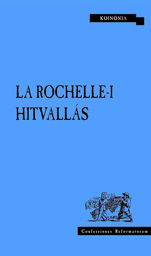 La Rochelle-i hitvall�s