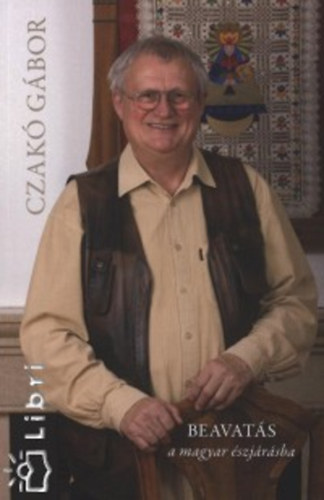 Czak Gbor - Beavats a magyar szjrsba