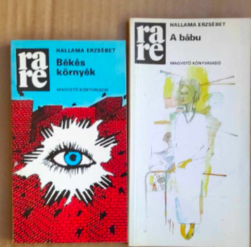 Hallama Erzs�bet - 2 db Hallama Erzs�bet k�nyv: - A b�bu - B�k�s k�rny�k