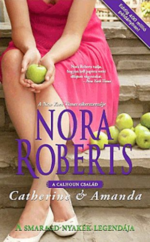 Nora Roberts - A smaragd nyakk legendja