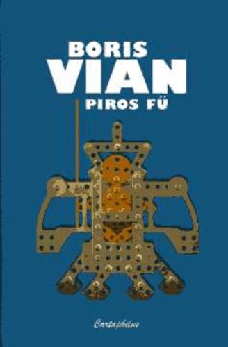 Boris Vian - Piros f�