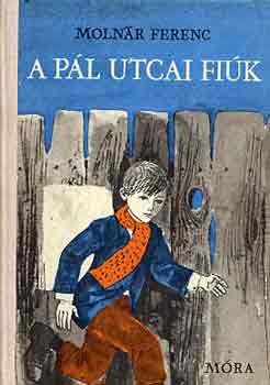 Moln�r Ferenc - A P�l utcai fi�k