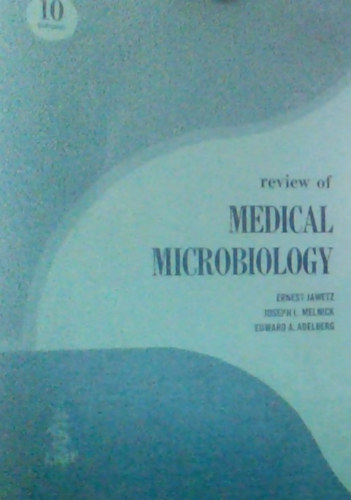 Ernest Jawetz, Joseph L. Melnick, Edward A. Adelberg - review of medical microbiology