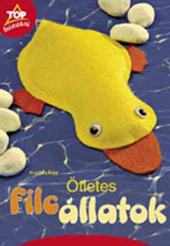 Angelika Kipp - tletes filcllatok - Filcbl s kartonbl