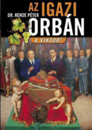 Az igazi Orbn(A Viktor2)+Hajt magyarok
