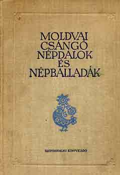Farag J.-Jagamas J.  (szerk.) - Moldvai csng npdalok s npballadk