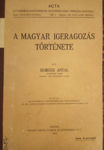 Horger Antal - A magyar igeragozs trtnete