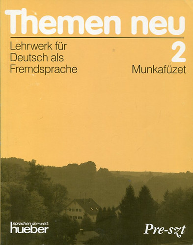 Werner Bönzli Jutta Müller - Themen neu 2 - Lehrwerk für Deutsch als Fremdsprache (Munkafüzet)