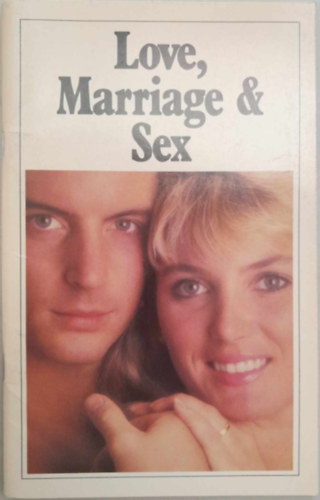 Love, Marriage & Sex (Szerelem, hzassg & szex)