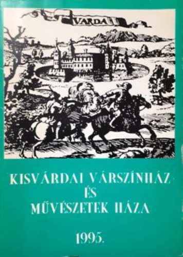 Kisv�rdai V�rsz�nh�z �s m�v�szetek h�za