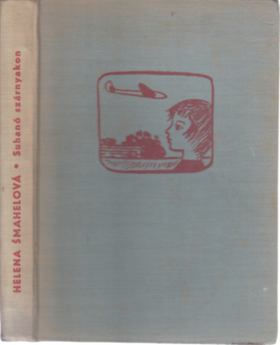Helena Smahelov� - Suhan� sz�rnyakon