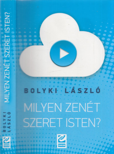 Bolyki László - Milyen zenét szeret Isten?