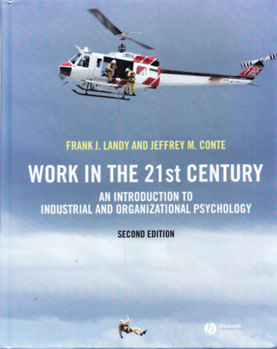 Jeffrey M. Comte Frank J. Landy - Work in the 21st Century -  An introduction to industrial and organizational psychology