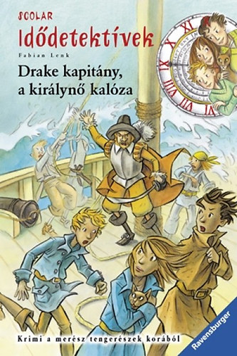 Fabian Lenk - Drake kapit�ny, a kir�lyn� kal�za