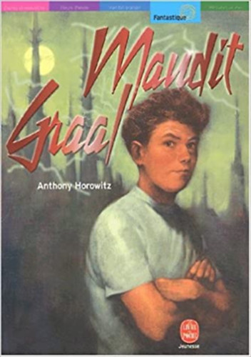 Anthony Horowitz - Maudit Graal