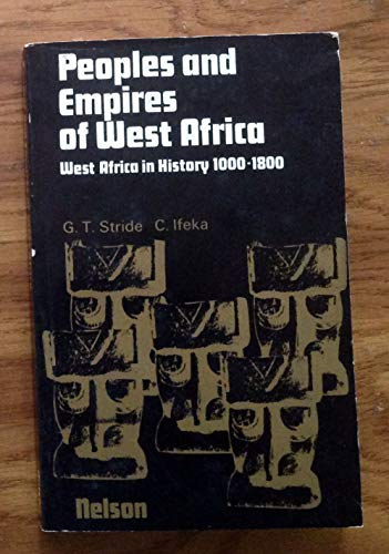 C. Ifeka G. T. Stride - Peoples and Empires of West Africa