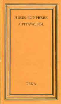 Szil�gyi Andr�s  (szerk.) - H�res b�nperek a Pitavalb�l (t�ka)