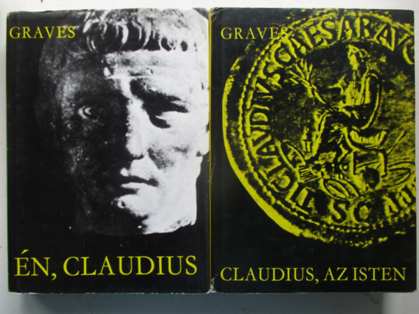 Robert Graves - 2 db Robert Graves k�nyv : �n, Claudius + Claudius, az isten