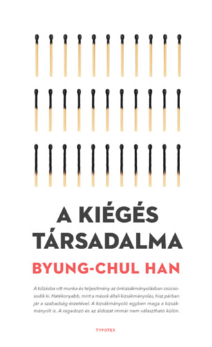 Byung-Chul Han - A kigs trsadalma