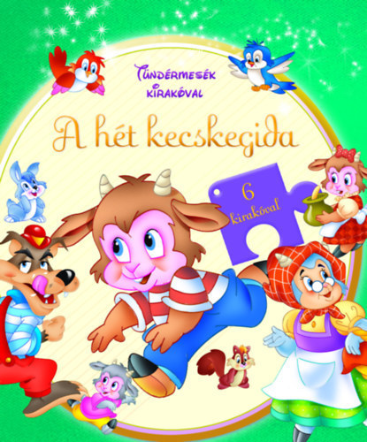 Napraforg� K�nyvkiad� - T�nd�rmes�k kirak�val - A h�t kecskegida