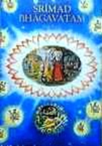 A.C. Bhaktivedanta Swami Prabhup�da - Srimad Bh�gavatam: Els� �nek