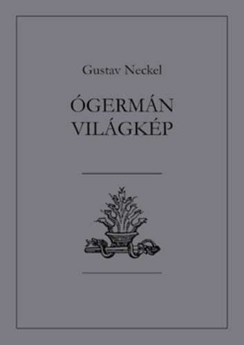 Gustav Neckel - germn vilgkp